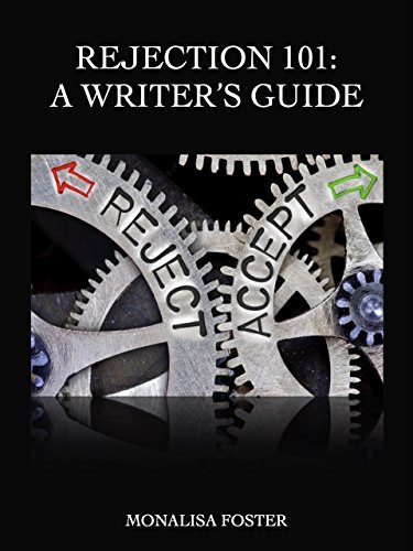 Cover of Rejection 101 by Monalisa Foster